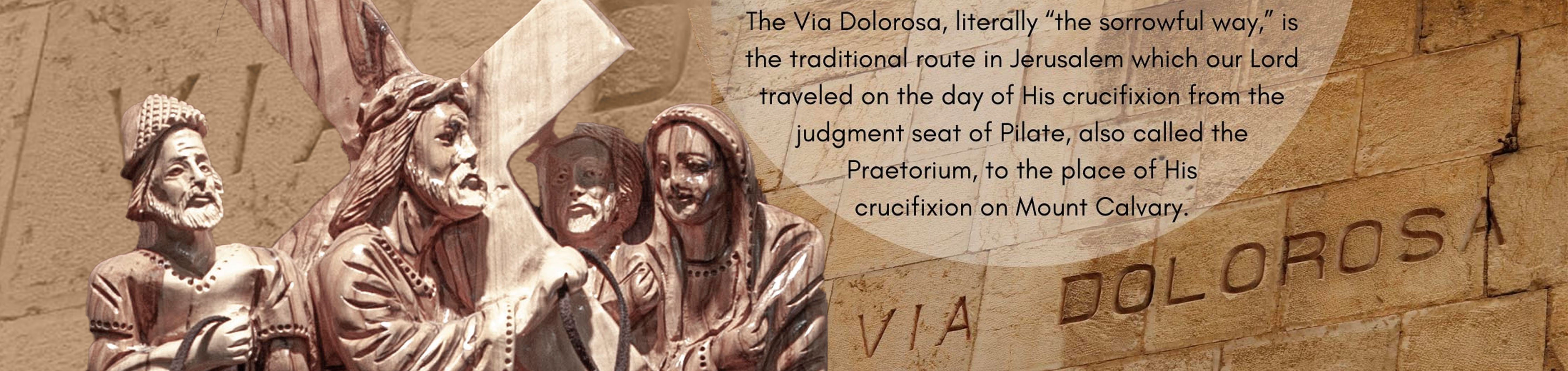 Stations of the Cross Via Dolorosa